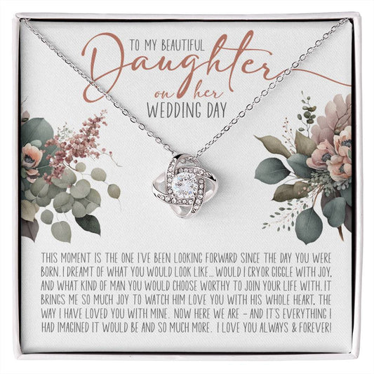 To My Daughter on Her Wedding Day (Bride / Wedding) - Love Knot  Necklace