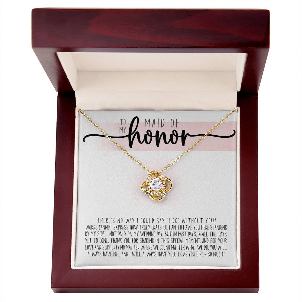 To My Maid of Honor (Wedding) - Love Knot Necklace