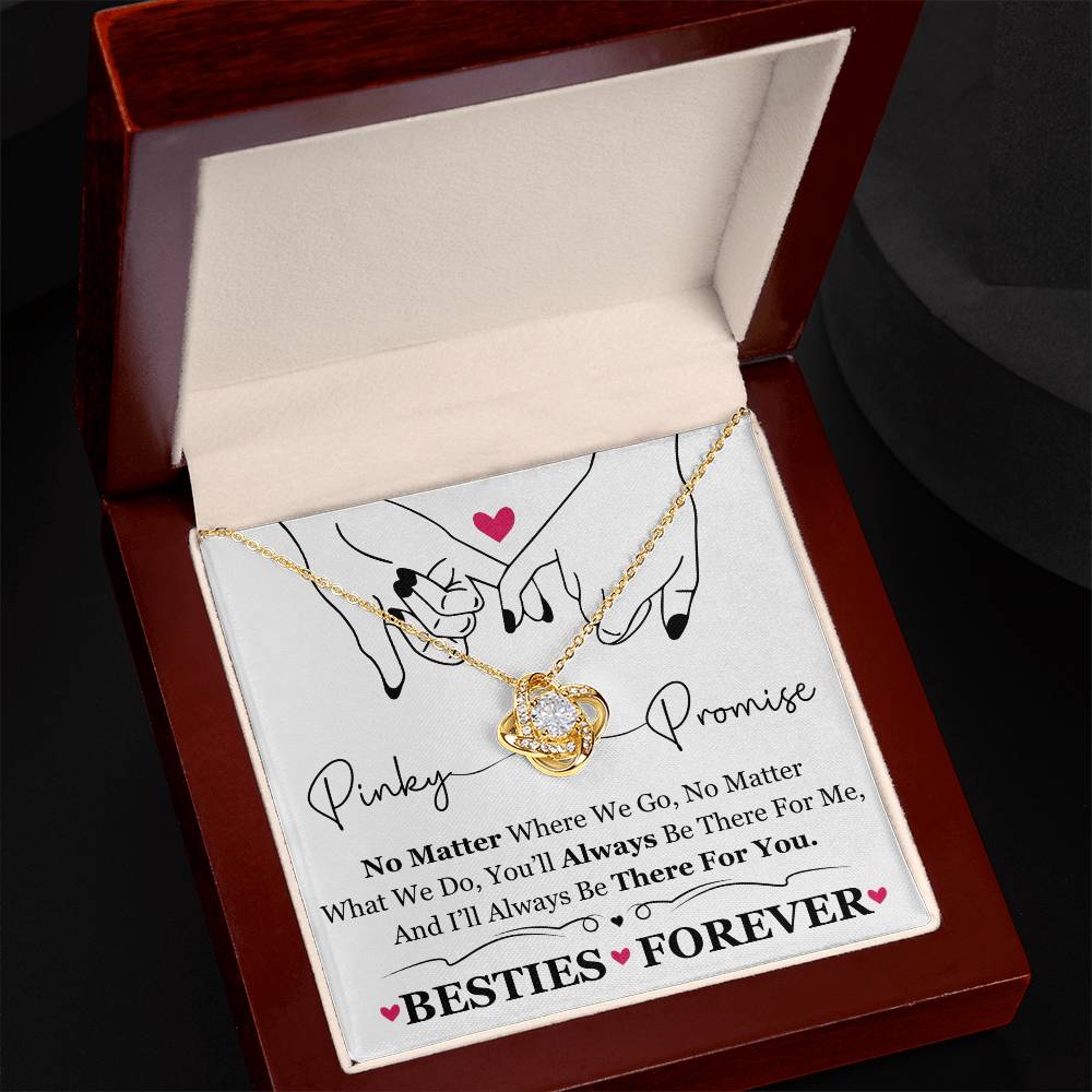 To My Best Friend / Bestie (Pinkie Promise / Besties Forever) - Love Knot Necklace