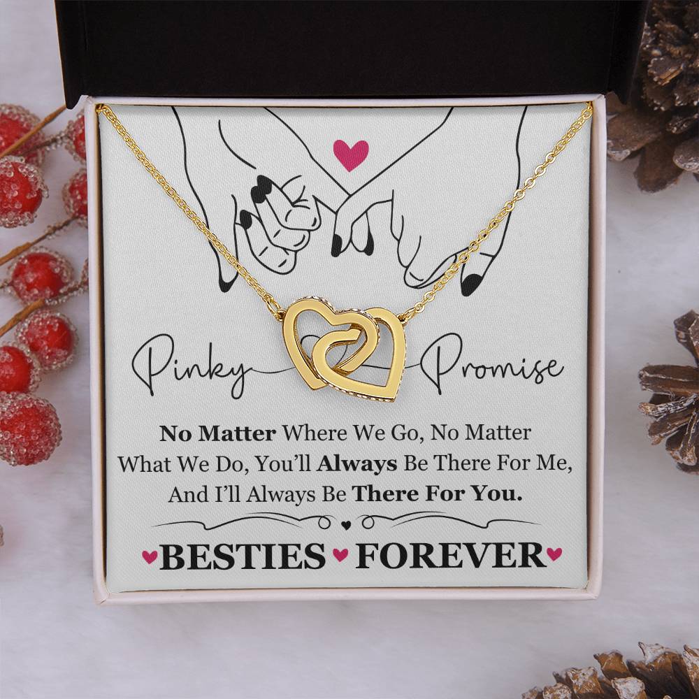 To My Best Friend / Bestie (Pinkie Promise / Besties Forever) - Interlocking Hearts Necklace