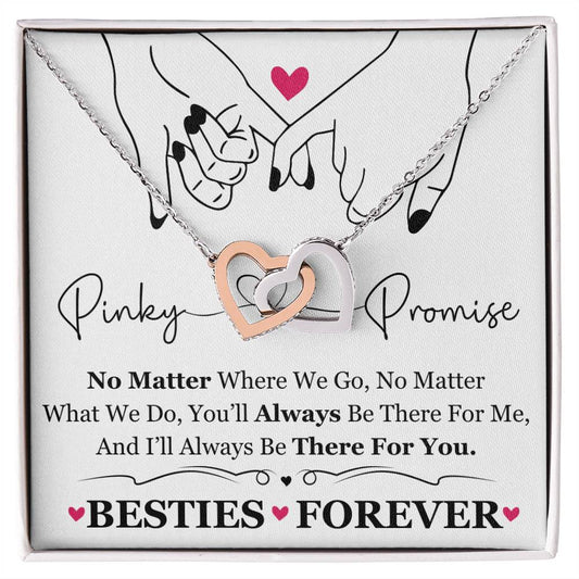 To My Best Friend / Bestie (Pinkie Promise / Besties Forever) - Interlocking Hearts Necklace