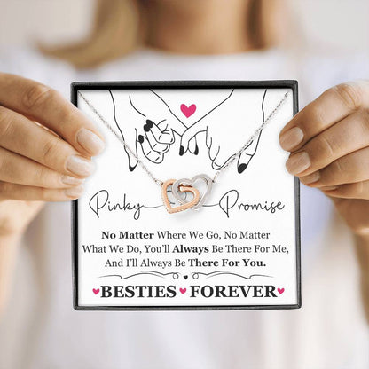 To My Best Friend / Bestie (Pinkie Promise / Besties Forever) - Interlocking Hearts Necklace