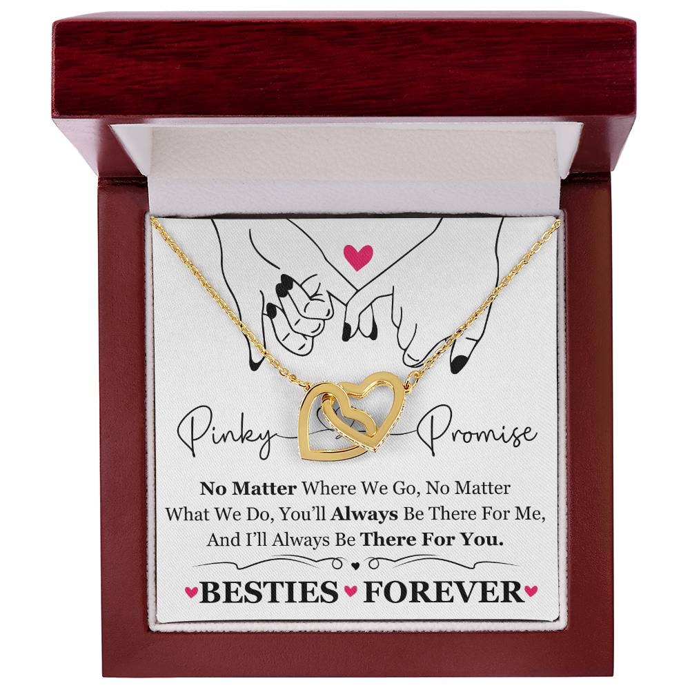 To My Best Friend / Bestie (Pinkie Promise / Besties Forever) - Interlocking Hearts Necklace