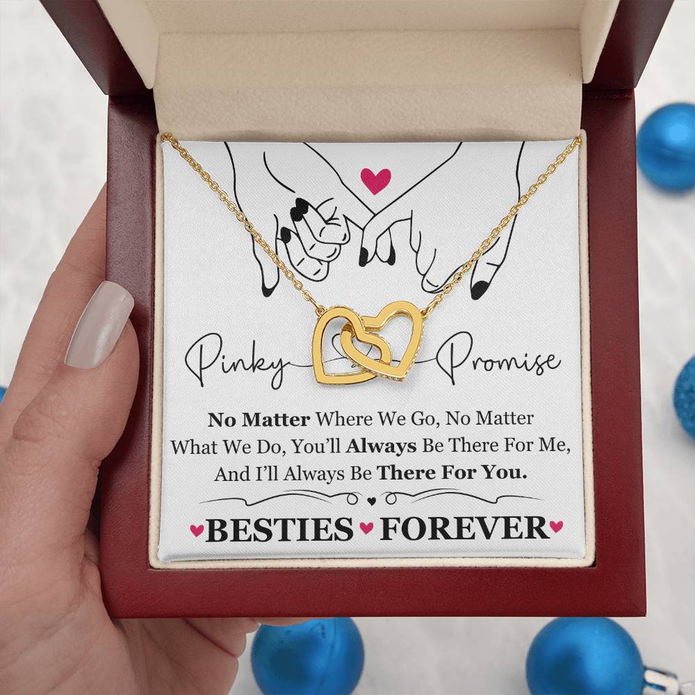 To My Best Friend / Bestie (Pinkie Promise / Besties Forever) - Interlocking Hearts Necklace