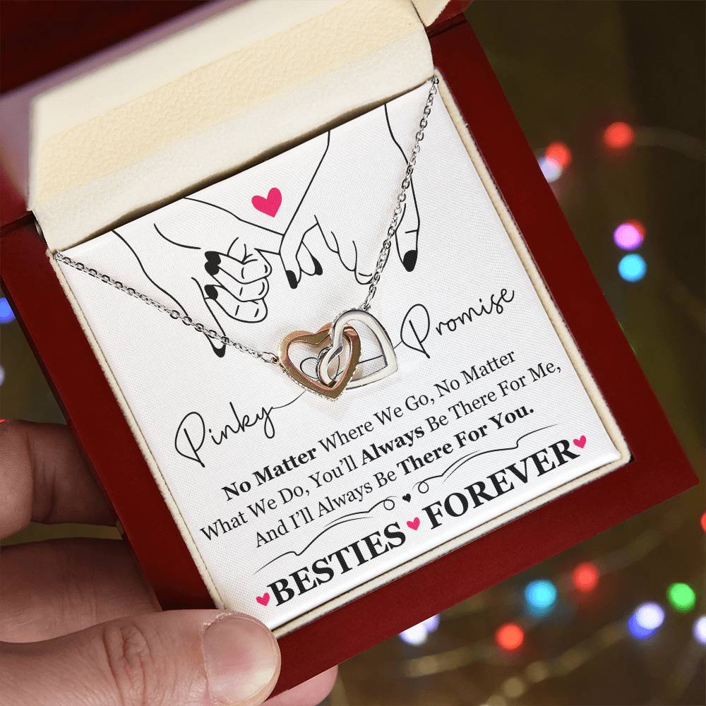 To My Best Friend / Bestie (Pinkie Promise / Besties Forever) - Interlocking Hearts Necklace