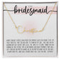 To My Bridesmaid (Wedding) - Script Name Necklace