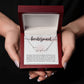 To My Bridesmaid (Wedding) - Script Name Necklace