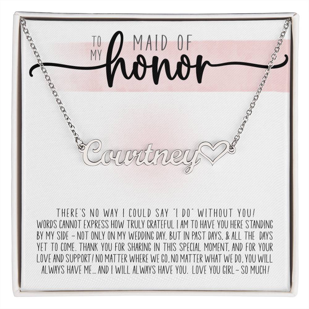 To My Maid of Honor (Wedding) - Heart Name Necklace