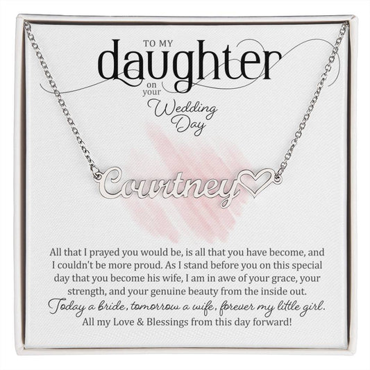 To My Daughter on Her Wedding Day (Bride / Wedding) - Heart Name Necklace