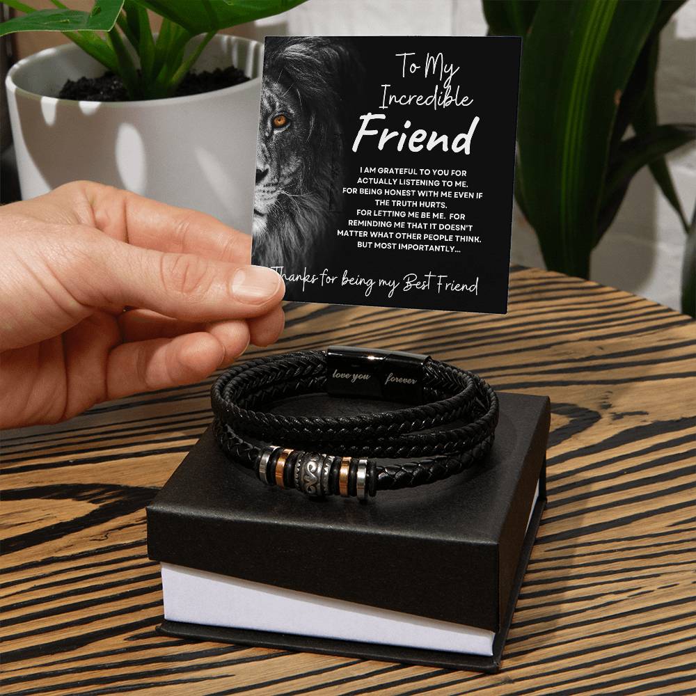 To My Incredible Friend (Male Lion)  Best Friend  - Forever Love Bracelet