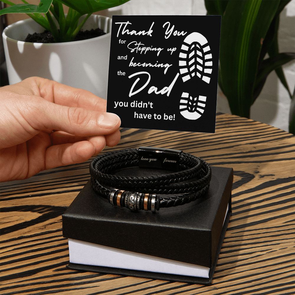 Stepped Up Dad (Step Dad / Step Father / Father's Day or Any Day) - Love You Forever Bracelet