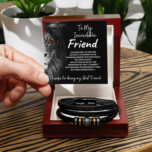 To My Incredible Friend (Male Lion)  Best Friend  - Forever Love Bracelet