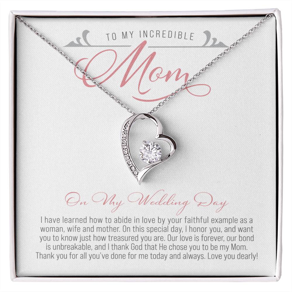 To My Mom on My Wedding Day  ( Mother of the Bride / Wedding) - Forever Love Necklace