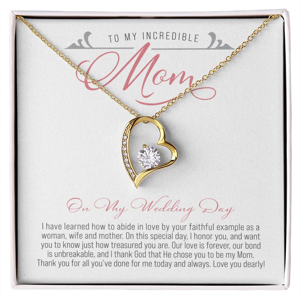 To My Mom on My Wedding Day  ( Mother of the Bride / Wedding) - Forever Love Necklace