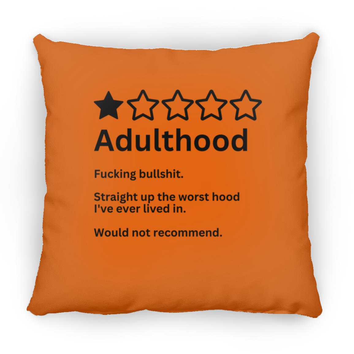 Adulthood - Medium Square Pillow