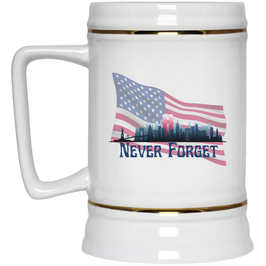 Never Forget (5) -Beer Stein 22oz.
