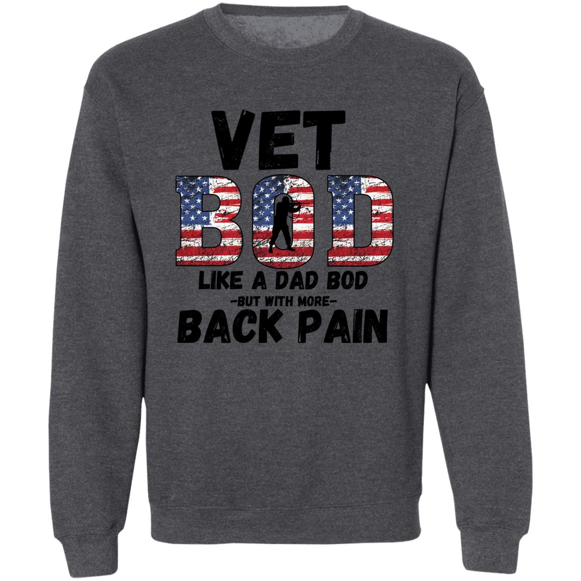 Vet Bod / Back Pain (Veterans) Pullover Crewneck Sweatshirt 8 oz (Closeout)