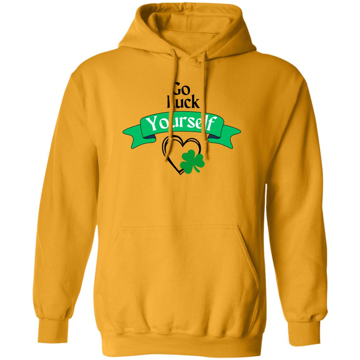 Go Luck Yourself (St. Patrick's Day) G185 Pullover Hoodie