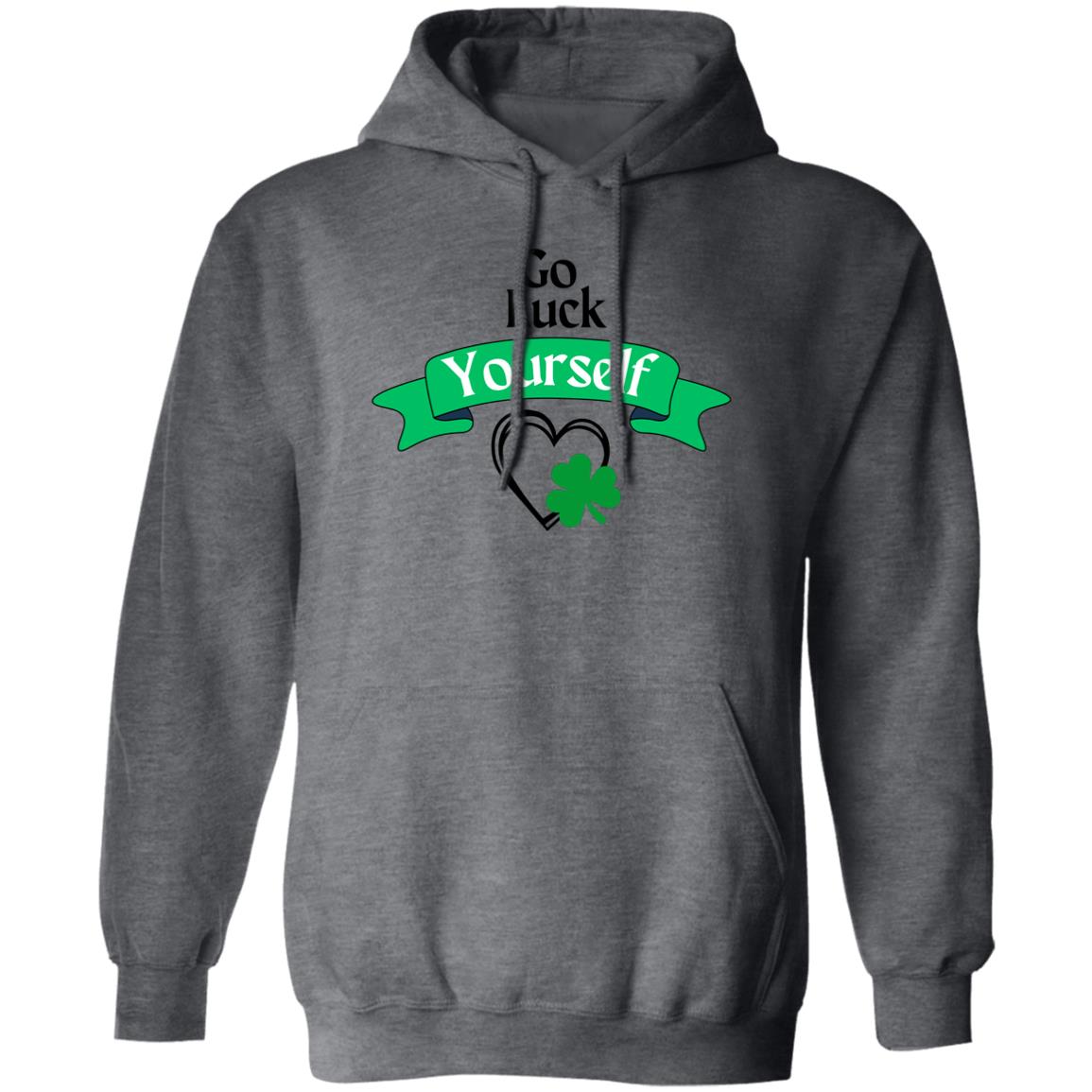 Go Luck Yourself (St. Patrick's Day) G185 Pullover Hoodie