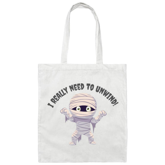 I really need to unwind (Halloween) - Canvas Tote Bag