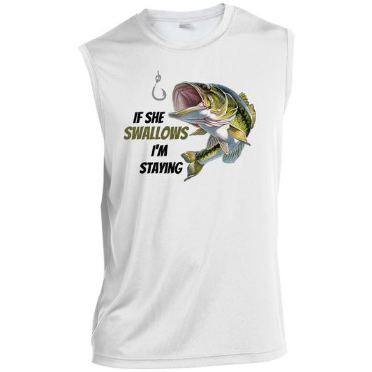 If She Swallows - I'm Staying Bass Fish - ST352 Men’s Sleeveless Performance Tee