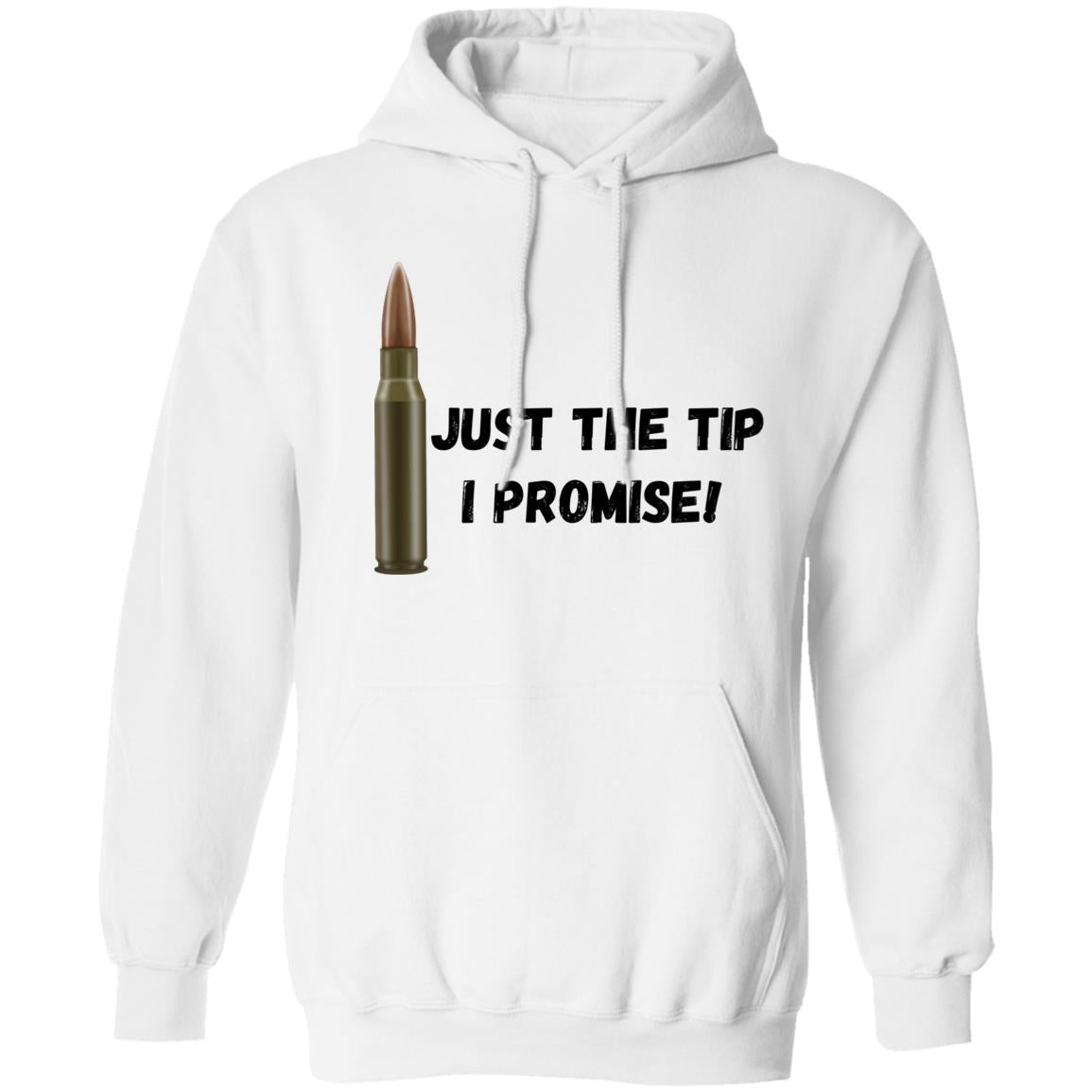 Just the tip, I Promise (Bullet / Hunting) -Z66x Pullover Hoodie 8 oz (Closeout)