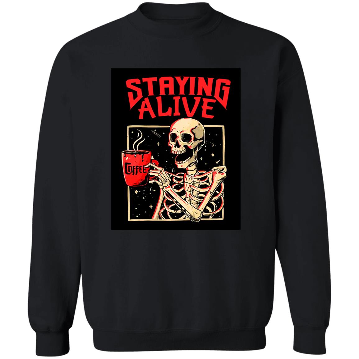 Staying Alive- Halloween - Z65x Pullover Crewneck Sweatshirt 8 oz (Closeout)