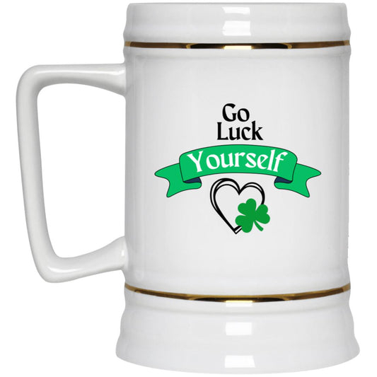 Go Luck Yourself (St. Patrick's Day) - Beer Stein 22oz.