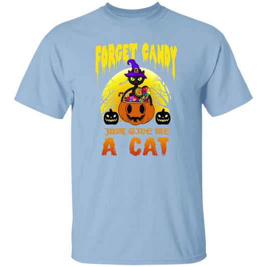 Forget the Candy - Halloween -G500 5.3 oz. T-Shirt