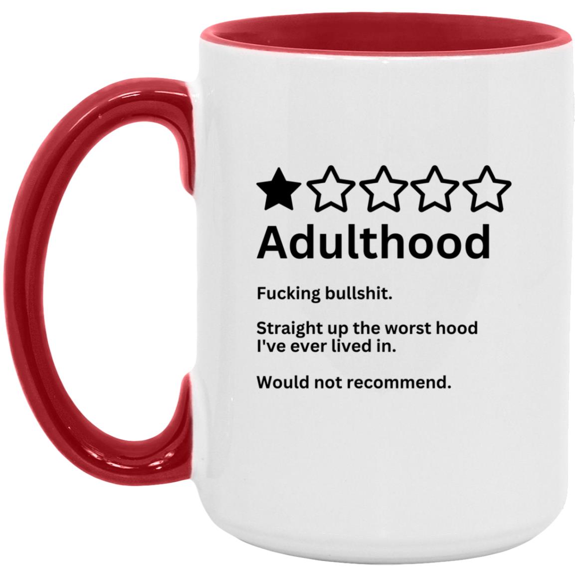 Adulting - Would Not Recommend -  15oz. Accent Mug