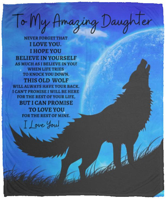 To My Amazing Daughter  (Howling Wolf) Blanket