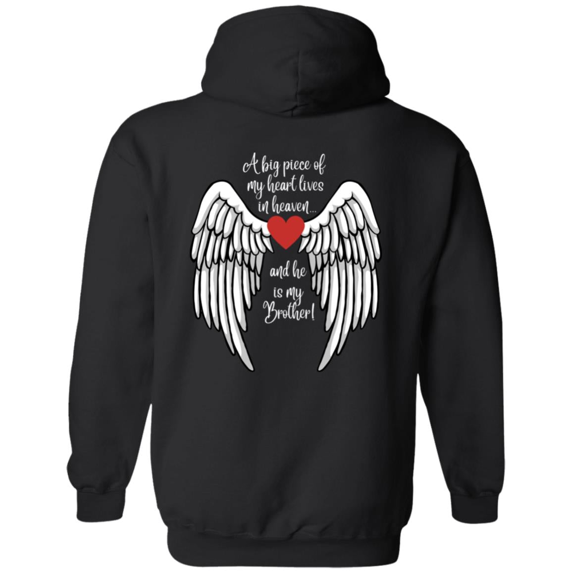 A piece of my heart is in Heaven / Brother -Z66x Pullover Hoodie 8 oz (Closeout)