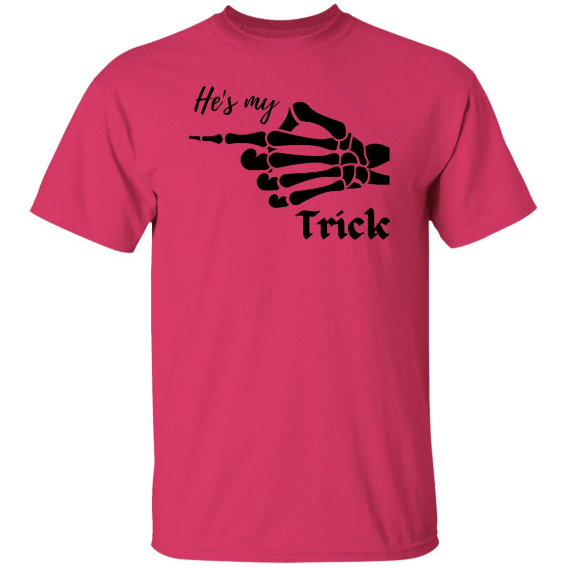 He's My Trick  - Halloween - G500 5.3 oz. T-Shirt