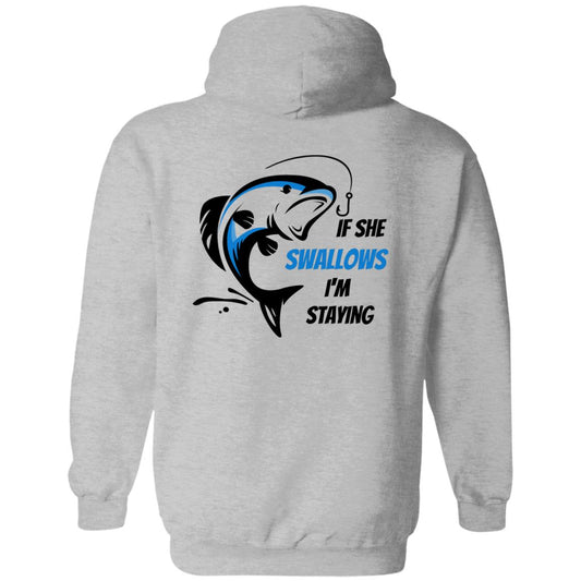 If She Swallows, I'm Staying - Emblem on BACK (Blue Fish) Pullover Hoodie