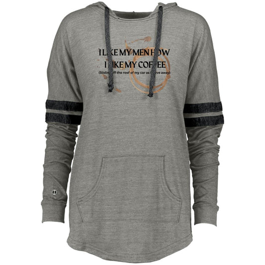 How I like My Men - (Coffee) -  Ladies Hooded Low Key Pullover