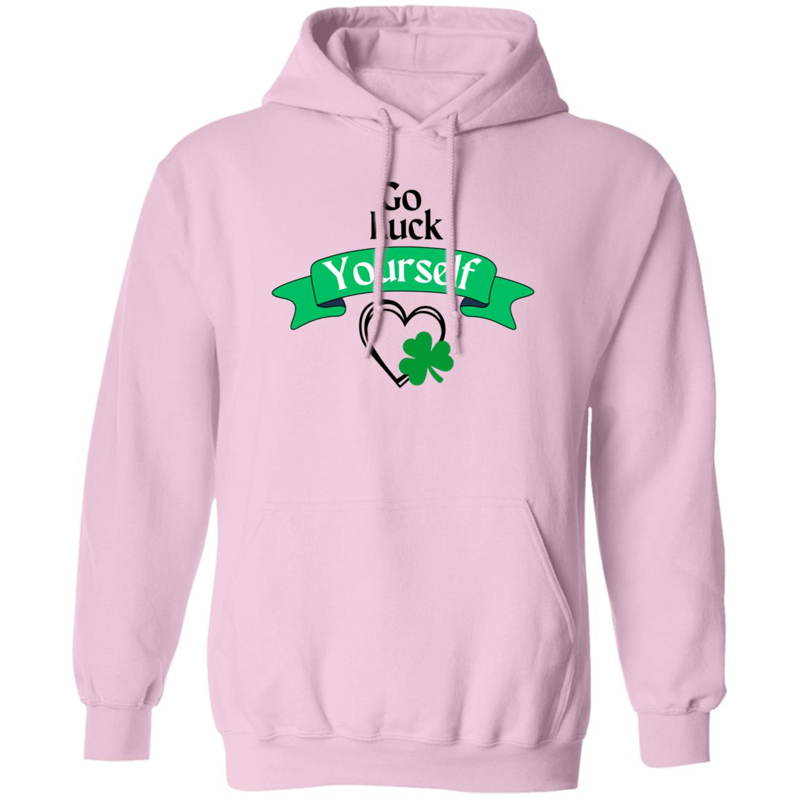 Go Luck Yourself (St. Patrick's Day) G185 Pullover Hoodie