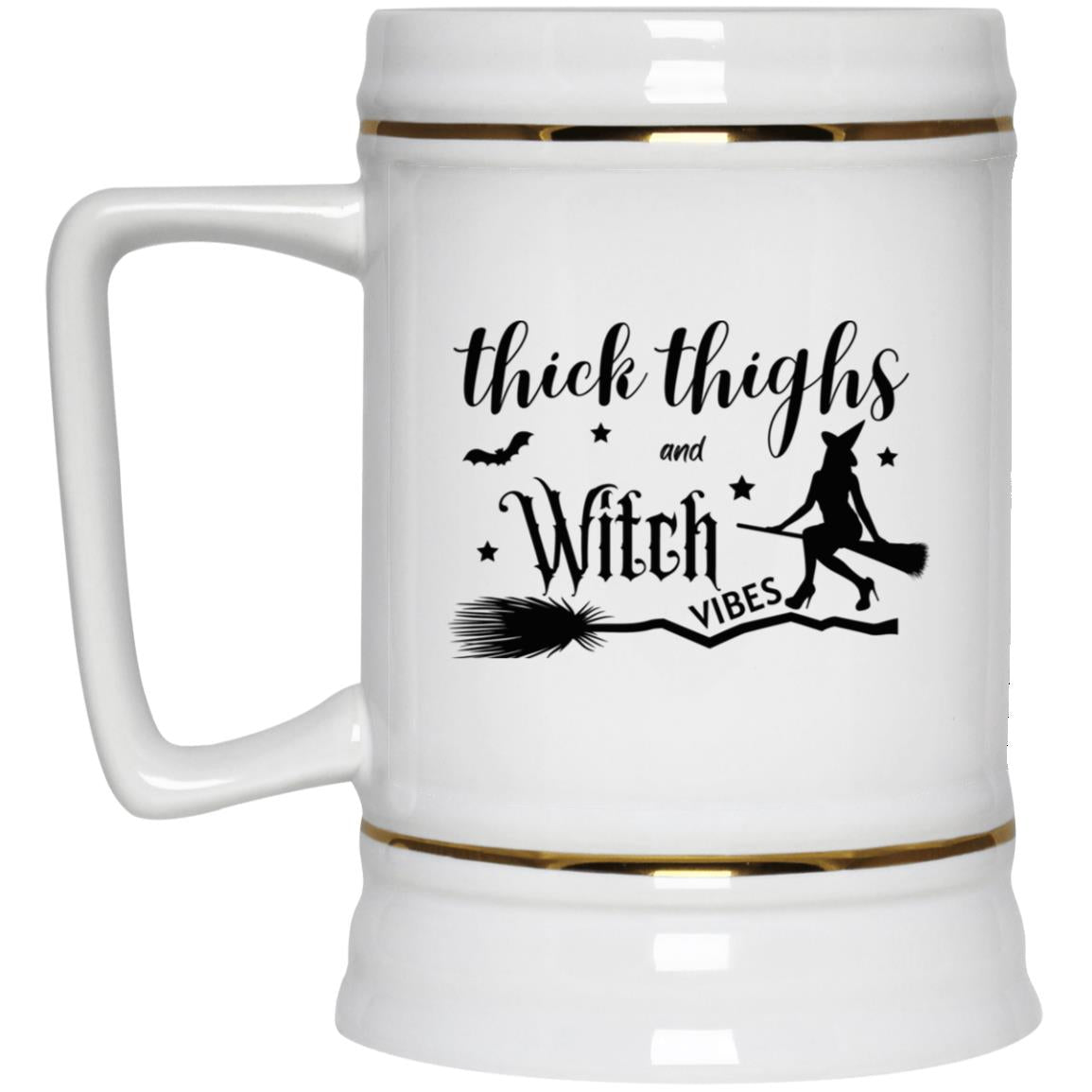Thick Thighs & Witch Vibes - Halloween - 22217 Beer Stein 22oz.