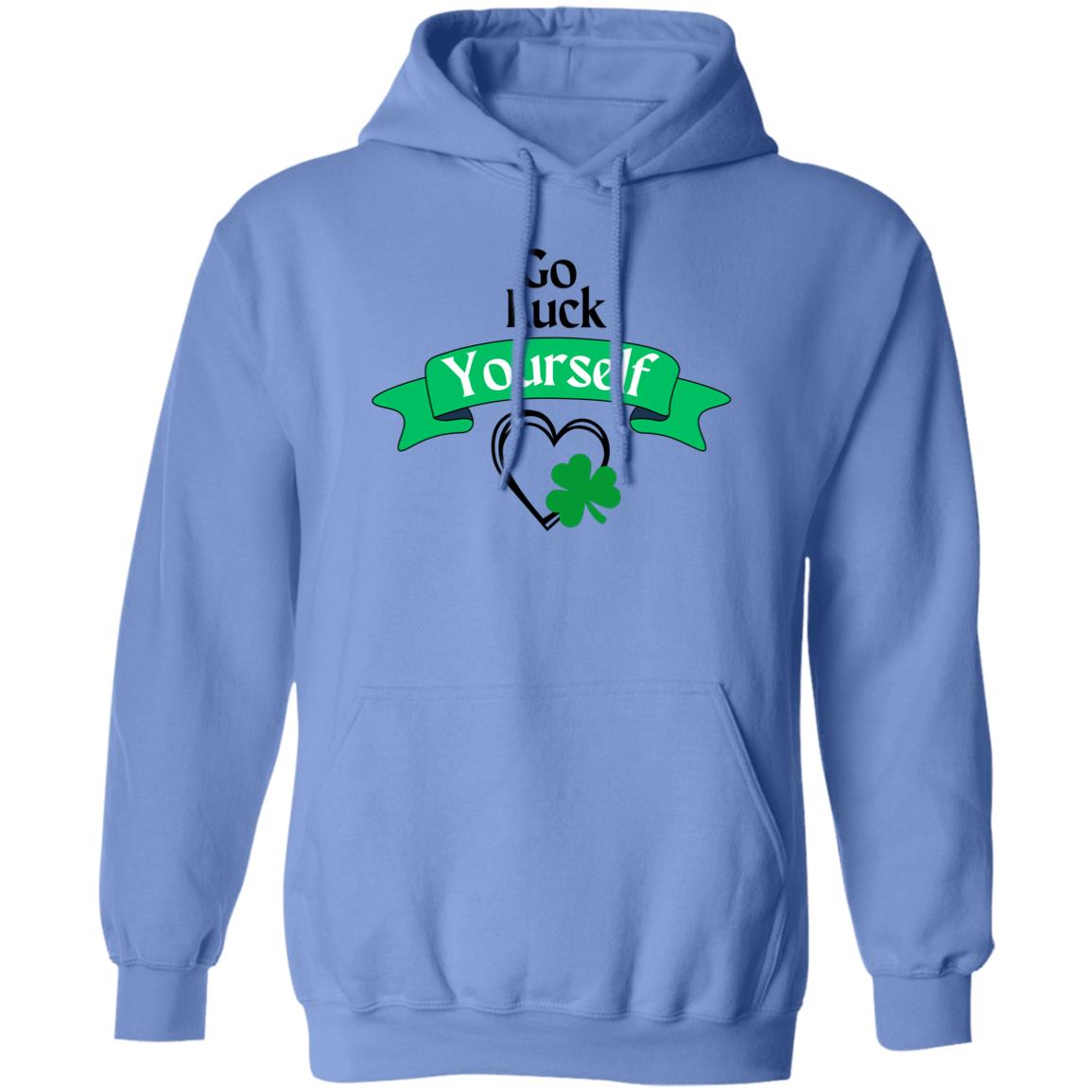 Go Luck Yourself (St. Patrick's Day) G185 Pullover Hoodie