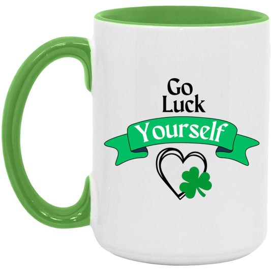 Go Luck Yourself (St. Patrick's Day) - 15oz. Accent Mug