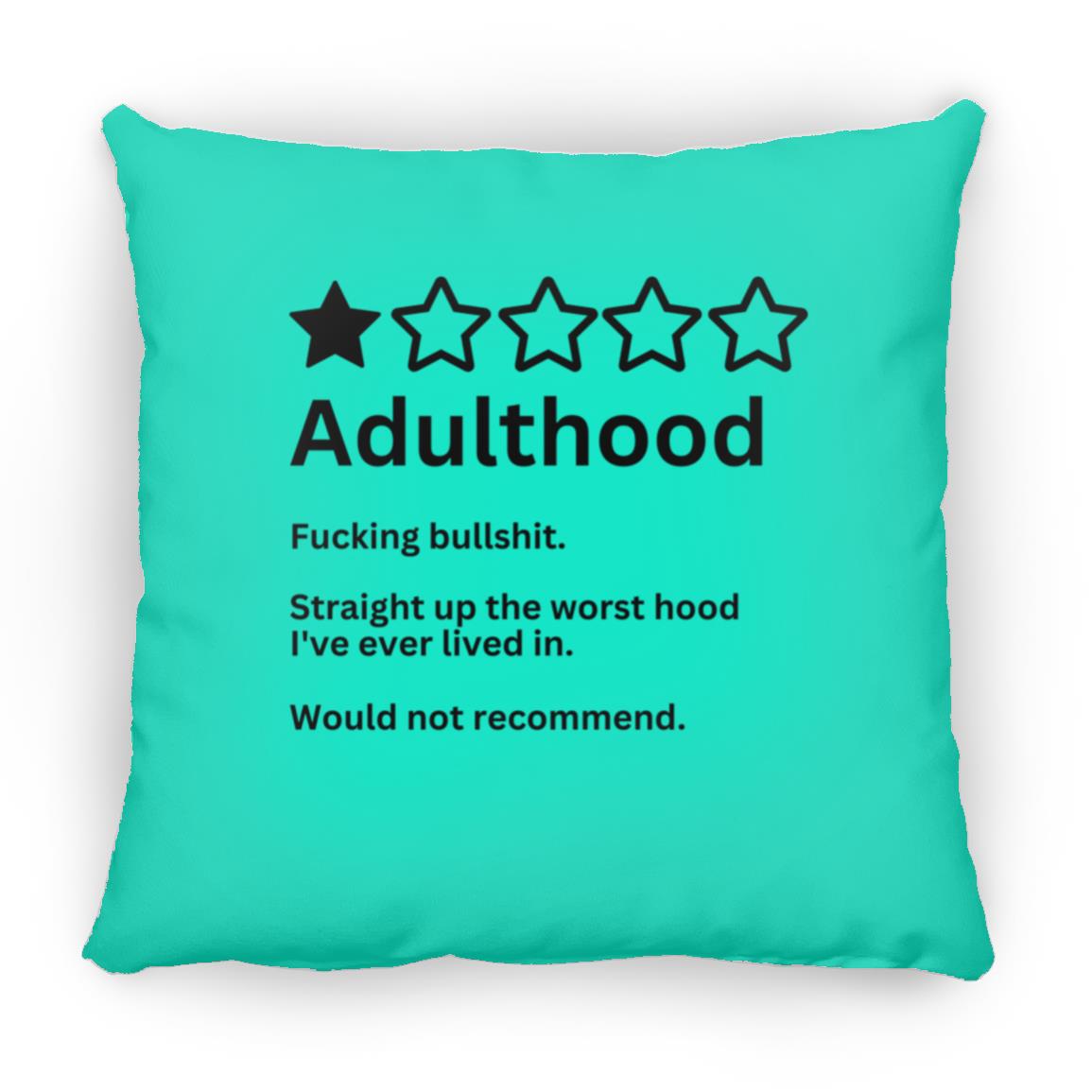 Adulthood - Medium Square Pillow