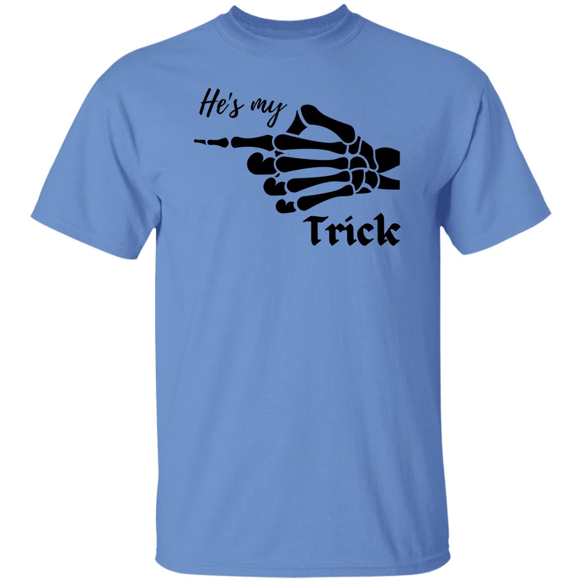 He's My Trick  - Halloween - G500 5.3 oz. T-Shirt