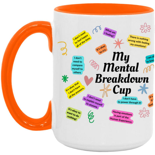 My Mental Breakdown Mug - AM15OZ 15oz. Accent Mug