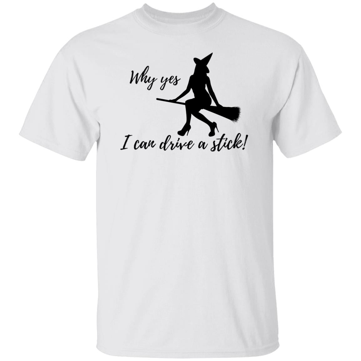 I can Drive a Stick - Halloween -G500 5.3 oz. T-Shirt