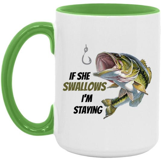 If She Swallows - Green Bass Fish - AM15OZ 15oz. Accent Mug