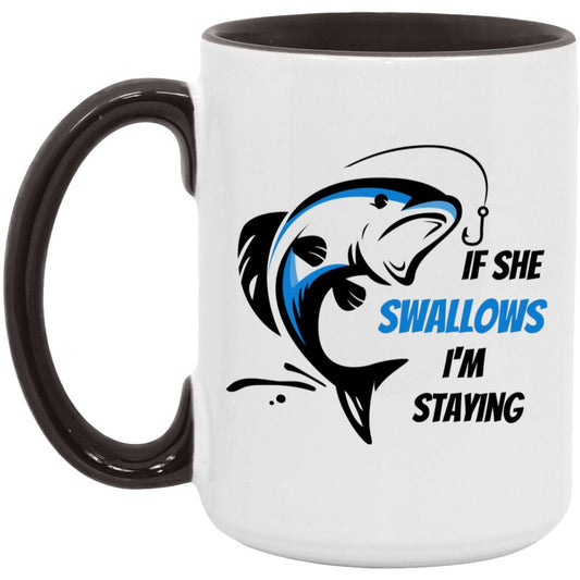 If she Swallows -Blue Bass Fish AM15OZ 15oz. Accent Mug