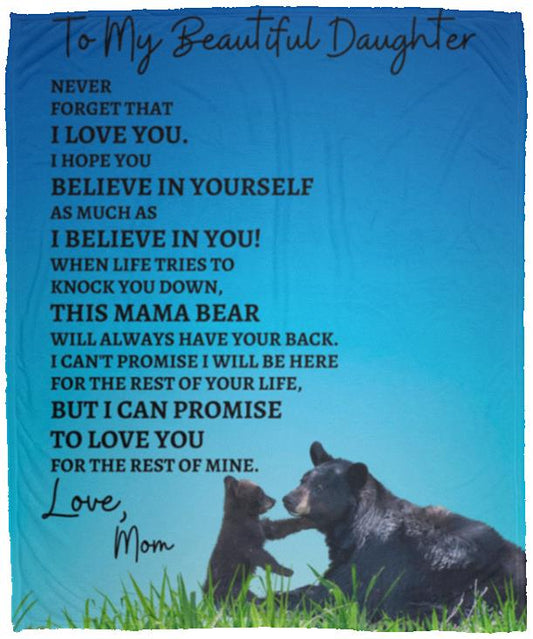 To My Beautiful Daughter (Mama Bear) Blanket