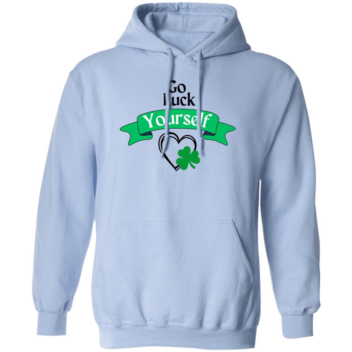 Go Luck Yourself (St. Patrick's Day) G185 Pullover Hoodie