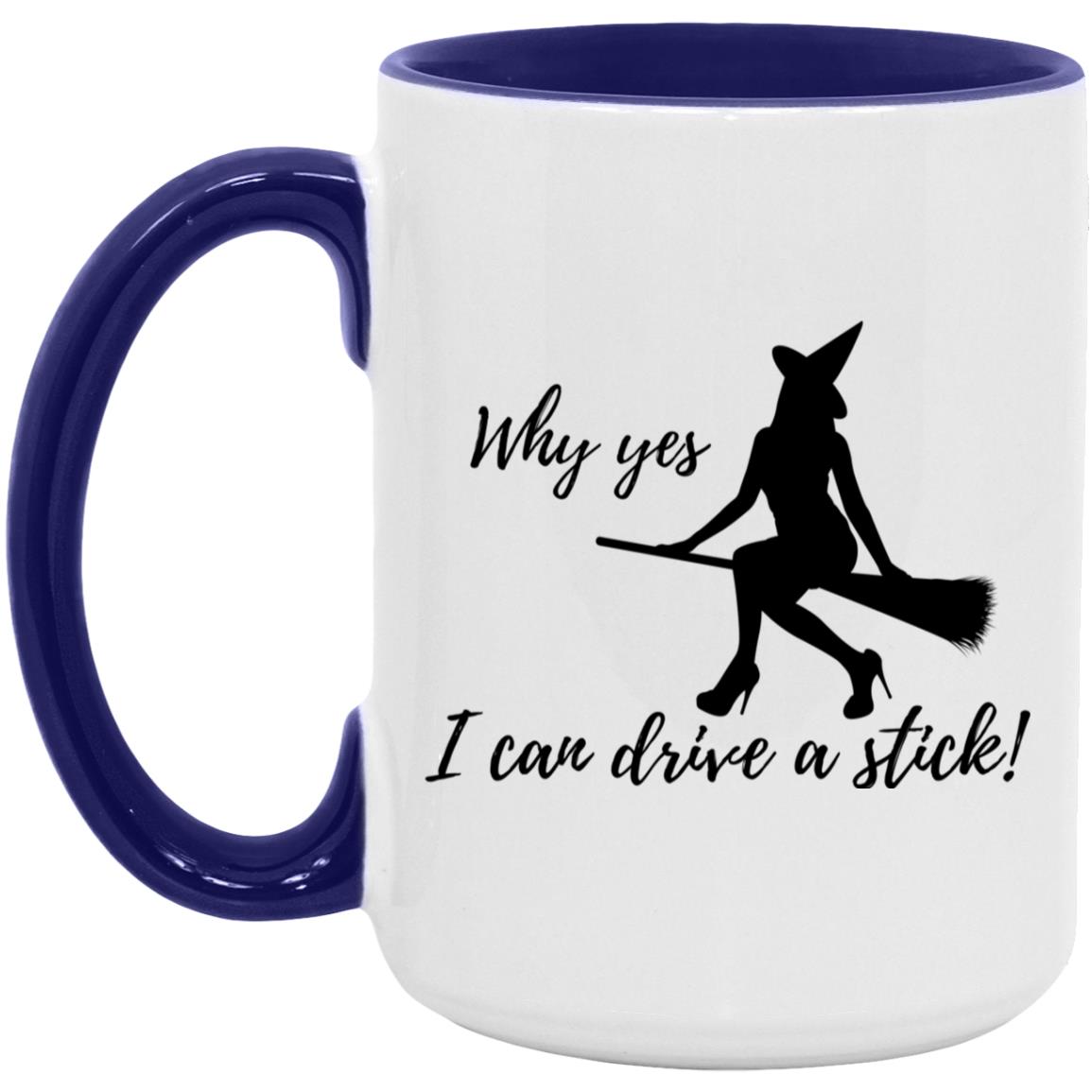 I can Drive a Stick - Halloween -AM15OZ 15oz. Accent Mug