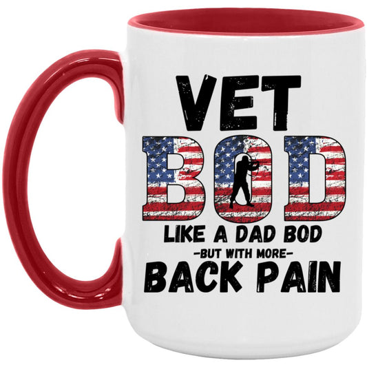 Vet Bod / Back Pain (Veterans)  15oz. Accent Mug