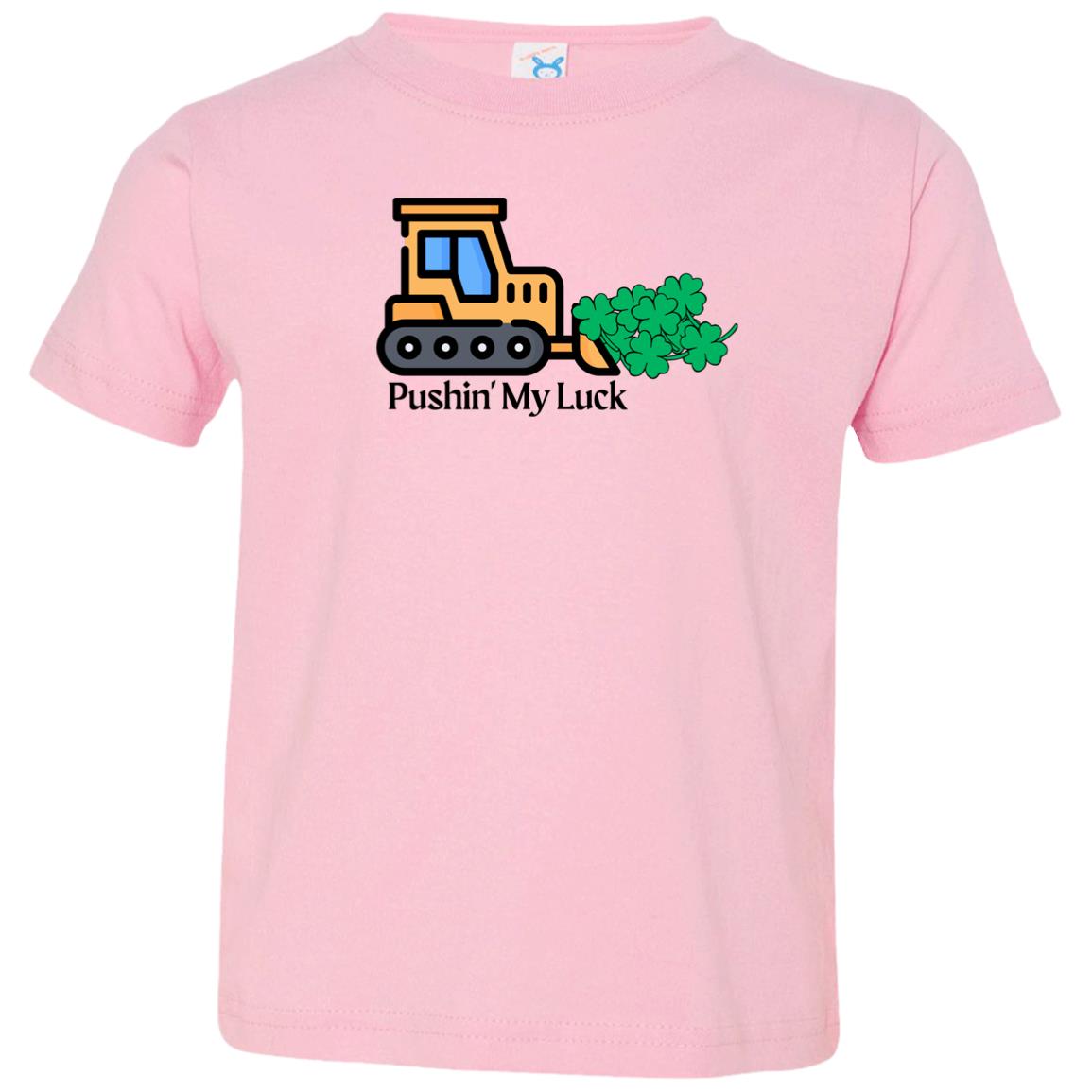 Pushin' My Luck (St Patrick's Day) - Toddler Jersey T-Shirt